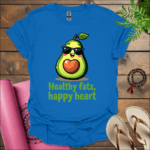 Healthy fats, happy heart T-Shirt