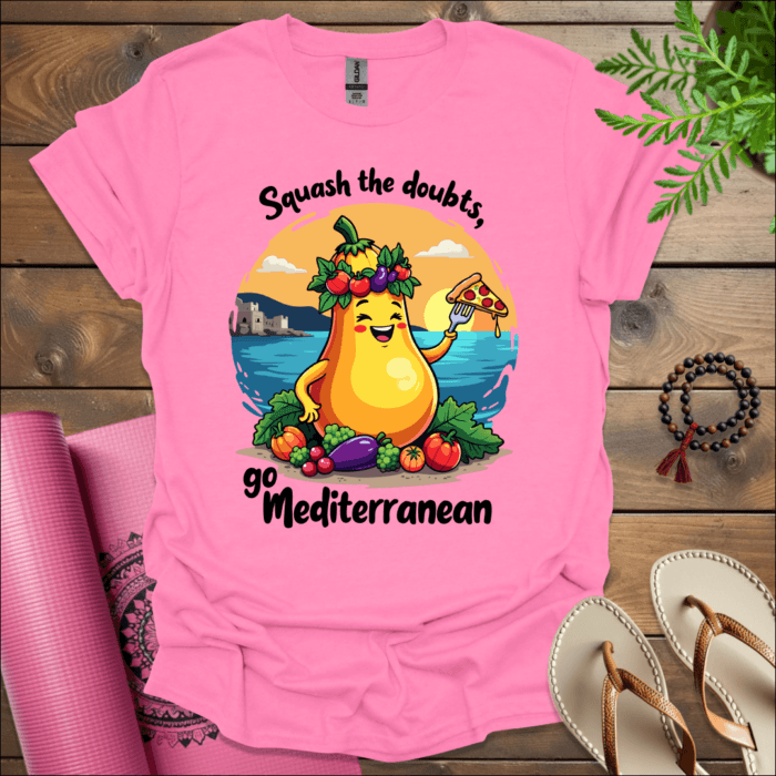 Squash the doubts, go Mediterranean T-Shirt