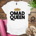 OMAD QUEEN T-Shirt