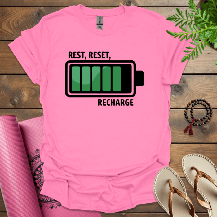 Rest, Reset, Recharge T-Shirt