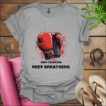 Keep Fighting, Keep Breathing T-Shirt