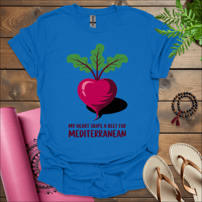 My heart skips a beet for Mediterranean T-Shirt