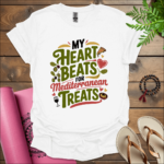 My heart beats for Mediterranean treats T-Shirt