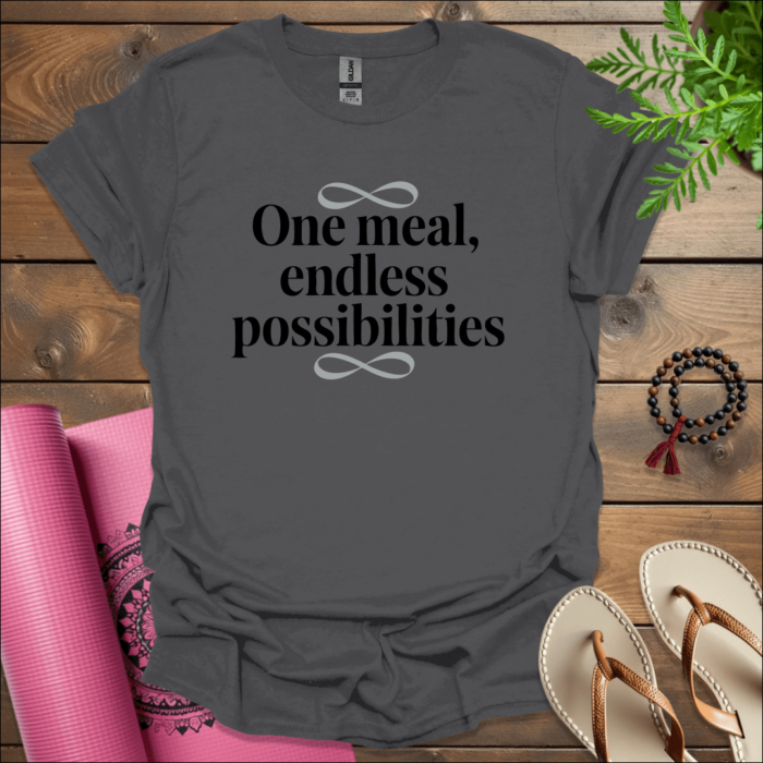 One meal, endless possibilities T-Shirt