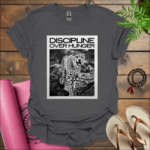 Discipline over hunger. T-Shirt