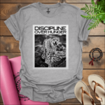 Discipline over hunger. T-Shirt