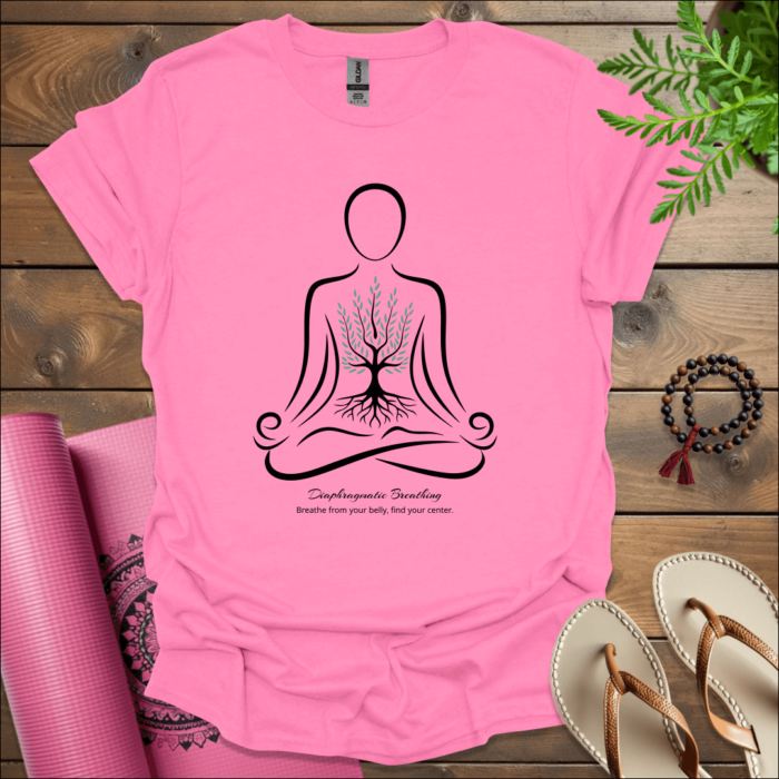 Diaphragmatic breathing - Breathe from your belly, find your centre. T-Shirt