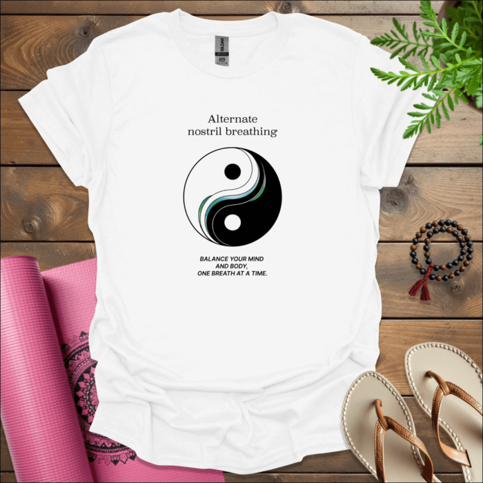 Alternate nostril breathing - Balance your mind and body, one breath at a time. T-Shirt