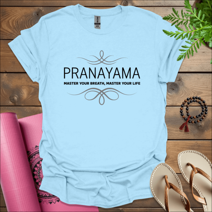 Pranayama - Master your breath, master your life. T-Shirt